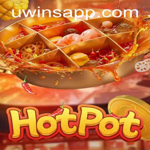 Exploring the Exciting World of Hotpot at UWINS Casino